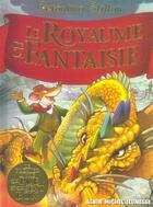 Couverture du livre « Un voyage au royaume de la fantaisie Tome 1 : Le royaume de la fantaisie » de Geronimo Stilton aux éditions Albin Michel