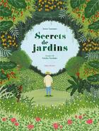 Couverture du livre « Secrets de jardins » de Anne Lascoux et Yukiko Noritake aux éditions Albin Michel