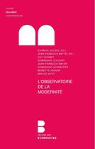 Couverture du livre « L'observatoire da la modernité » de Jean-Francois Mattei et Chantal Delsol aux éditions Lethielleux