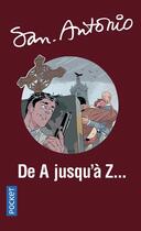 Couverture du livre « De A jusqu'à Z... » de San-Antonio aux éditions Pocket