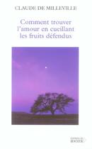 Couverture du livre « Comment trouver l'amour en cueillant les fruits défendus » de Milleville Claude aux éditions Rocher