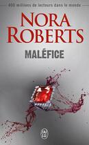 Couverture du livre « Malefice » de Nora Roberts aux éditions J'ai Lu