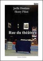 Couverture du livre « Rue du théâtre » de Joëlle Montans et Henri Pitiot aux éditions Amalthee