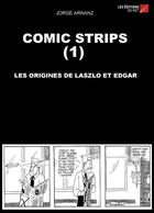 Couverture du livre « Comic strips t.1 ; les origines de Laszlo et Edgar » de Jorge Arnanz aux éditions Editions Du Net