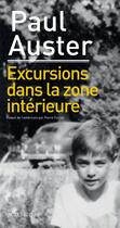 Couverture du livre « Excursions dans la zone intérieure » de Paul Auster aux éditions Actes Sud