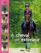 Couverture du livre « À cheval en extérieur ; mes leçons pour progresser » de  aux éditions Glenat