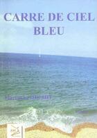 Couverture du livre « Carré de ciel bleu » de Marianne Deliht aux éditions Abm Courtomer