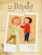 Couverture du livre « La dispute » de Soufie et Marie Tibi aux éditions Frimousse