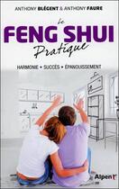 Couverture du livre « Le feng shui pratique » de Blegent/Faure aux éditions Alpen