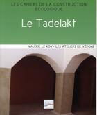 Couverture du livre « Le tadelakt » de Valerie Le Roy aux éditions 2eme Edition