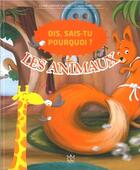 Couverture du livre « Dis, sais-tu pourquoi ? les animaux » de Celine Lamour-Crochet aux éditions Mic Mac Editions