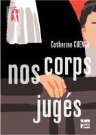 Couverture du livre « Nos corps jugés » de Catherine Cuenca aux éditions Talents Hauts