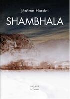 Couverture du livre « Shambhala » de Jerome Hurstel aux éditions Durand Peyroles