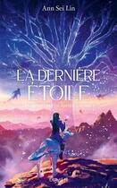 Couverture du livre « Les monstres de papier Tome 3 : La dernière étoile » de Ann Sei Lin aux éditions Lumen