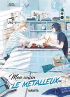 Couverture du livre « Mon voisin le métalleux » de Mamita aux éditions Boy's Love