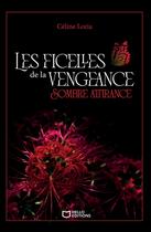 Couverture du livre « Les ficelles de la vengeance Tome 1 : Sombre attirance » de Celine Lozia aux éditions Hello Editions