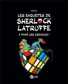 Couverture du livre « Les enquêtes de Sherlock Latruffe Tome 4 » de Matyo aux éditions Bd Kids