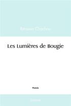 Couverture du livre « Les lumieres de bougie » de Chachou Ibtissem aux éditions Edilivre