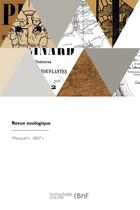 Couverture du livre « Revue zoologique » de Societe Cuvierienne aux éditions Hachette Bnf