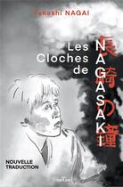 Couverture du livre « Les cloches de Nagasaki : Journal d'une victime de la bombe atomique » de Takashi Nagai aux éditions Ontau