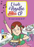 Couverture du livre « Ma super journée de CP » de Pakita aux éditions Epagine