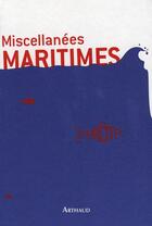 Couverture du livre « Miscellanées maritimes » de Lorenz Schroter aux éditions Arthaud
