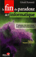 Couverture du livre « La fin du paradoxe de l'informatique ; l'exemple des commerciaux nomades » de Gerald Karsenti aux éditions Organisation