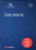 Couverture du livre « Code notarial (édition 2022) » de Collectif Lexisnexis aux éditions Lexisnexis