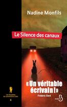 Couverture du livre « Les enquêtes du commissaire Léon t.4 ; le silence des canaux » de Nadine Monfils aux éditions Belfond