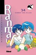 Couverture du livre « Ranma 1/2 Tome 34 : combat de filles » de Rumiko Takahashi aux éditions Glenat