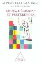 Couverture du livre « Choix, decisions et preferences » de Piattelli Palmarini aux éditions Odile Jacob