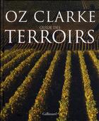 Couverture du livre « Guide des terroirs » de Oz Clarke aux éditions Gallimard-loisirs
