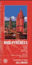 Couverture du livre « Midi-Pyrénées ; Toulouse, Pyrenées, Lourdes, Rocamadour... » de Collectif Gallimard aux éditions Gallimard-loisirs