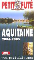 Couverture du livre « AQUITAINE (édition 2004/2005) » de Collectif Petit Fute aux éditions Le Petit Fute