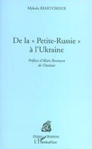 Couverture du livre « De la petite russie a l'ukraine » de Roabtchouk Mykola aux éditions L'harmattan