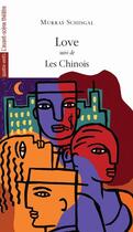 Couverture du livre « Love suivi de les chinois » de Murray Schisgal aux éditions Avant-scene Theatre