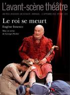 Couverture du livre « Revue L'Avant-scène théâtre n.1329 : le roi se meurt » de Eugene Ionesco aux éditions Avant-scene Theatre