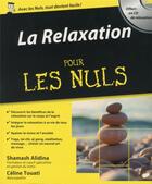 Couverture du livre « La relaxation pour les nuls » de Shamash Alidina aux éditions First