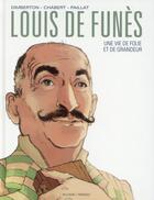 Couverture du livre « Louis de Funès ; une vie de folie et de grandeur » de Francois Dimberton et Alexis Chabert aux éditions Delcourt