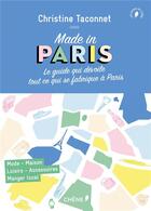 Couverture du livre « Made in Paris » de Christine Taconnet aux éditions Chene