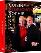 Couverture du livre « La cuisine de Robuchon par Sophie » de Sophie Dudemaine aux éditions Alain Ducasse