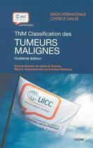 Couverture du livre « TNM ; classification des tumeurs malines (8e édition) » de  aux éditions Vuibert