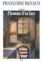 Couverture du livre « L'homme d'en face » de Renaud Francoise aux éditions Aedis
