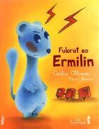 Couverture du livre « Fuloret eo Ermilin » de Cecilia Ollivier aux éditions Coop Breizh