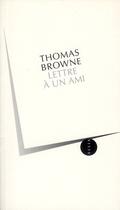 Couverture du livre « Lettre à un ami » de Thomas Browne aux éditions Allia
