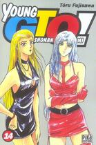 Couverture du livre « GTO - young GTO Tome 14 » de Toru Fujisawa aux éditions Pika