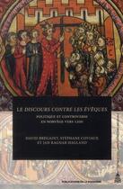 Couverture du livre « Le Discours contre les évêques : Politique et controverse en Norvège vers 1200 » de Stephane Coviaux et David Brégaint et Jan Ragnar Hagland aux éditions Editions De La Sorbonne