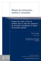 Couverture du livre « Déchets de construction, matières à conception » de Emilie Gobbo aux éditions Pu De Louvain