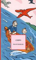 Couverture du livre « Chipo » de Franz Hohler aux éditions La Joie De Lire