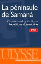 Couverture du livre « La péninsule de Samá ; chapitre tiré du guide Ulysse « République Dominicaine » » de Benoit Prieur aux éditions Ulysse